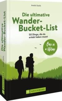 Die ultimative Wander-Bucket-List