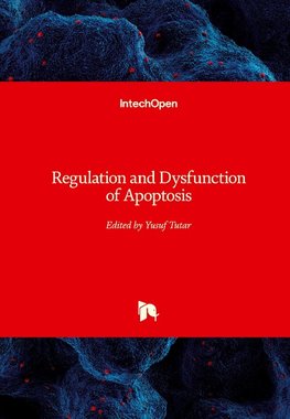 Regulation and Dysfunction of Apoptosis