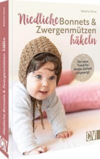 Niedliche Bonnets und Zwergenmützen häkeln