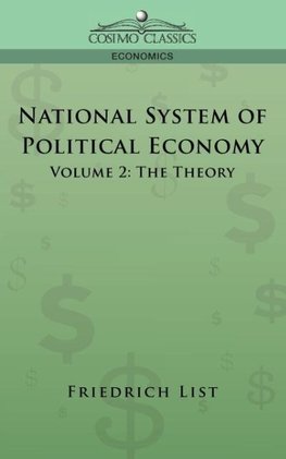 National System of Political Economy - Volume 2