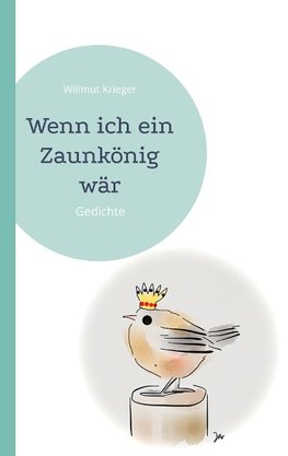 Wenn ich ein Zaunkönig wär