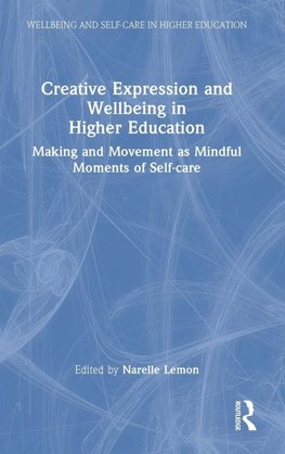 Creative Expression and Wellbeing in Higher Education