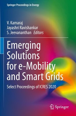 Emerging Solutions for e-Mobility and Smart Grids