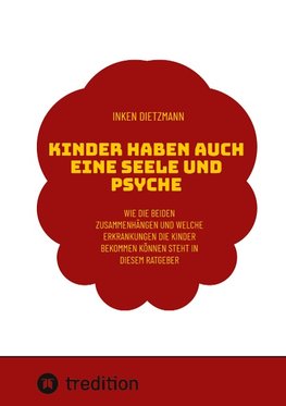 Kinder haben auch eine Seele und Psyche