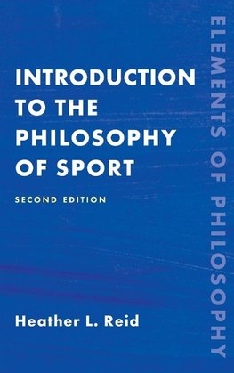 Introduction to the Philosophy of Sport, Second Edition