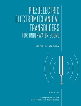 Piezoelectric Electromechanical Transducers for Underwater Sound, Part II