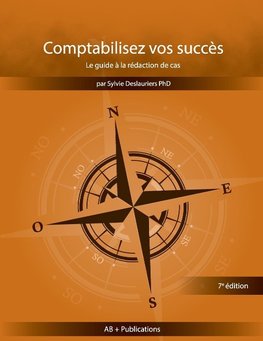 Comptabilisez vos succès Le guide à la rédaction de cas