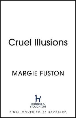 Cruel Illusions