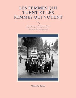 Les Femmes qui tuent et les Femmes qui votent