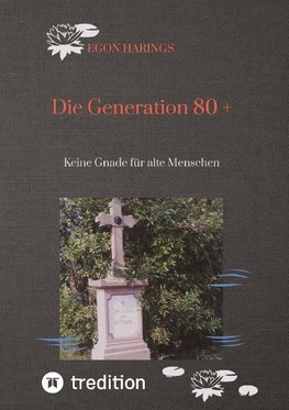 Die Generation 80 +