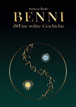 BENNI - (S)Eine wahre Geschichte