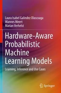 Hardware-Aware Probabilistic Machine Learning Models