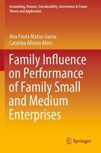 Family Influence on Performance of Family Small and Medium Enterprises