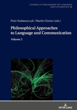 Philosophical Approaches to Language and Communication