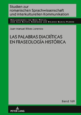 LAS PALABRAS DIACRÍTICAS EN FRASEOLOGÍA HISTÓRICA