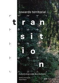 Towards Territorial Transition