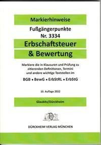 ERBSCHAFTSTEUER & BEWERTUNG 2022 Dürckheim-Markierhinweise/Fußgängerpunkte für das Steuerberaterexamen, ErbschaftsteuerR