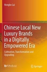 Chinese Local New Luxury Brands in a Digitally Empowered Era