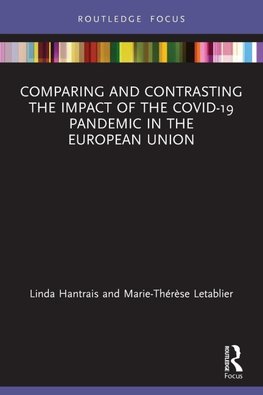 Comparing and Contrasting the Impact of the COVID-19 Pandemic in the European Union