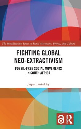 Fighting Global Neo-Extractivism