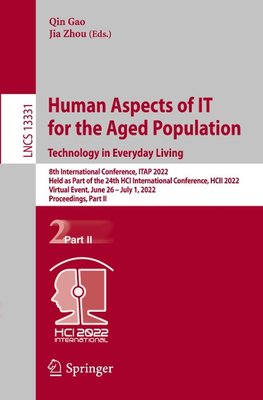 Human Aspects of IT for the Aged Population. Technology in Everyday Living