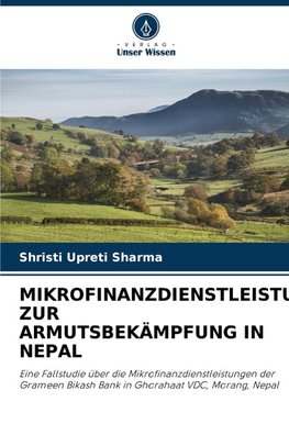 MIKROFINANZDIENSTLEISTUNGEN ZUR ARMUTSBEKÄMPFUNG IN NEPAL