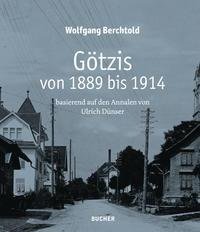 Götzis von 1889 bis 1914