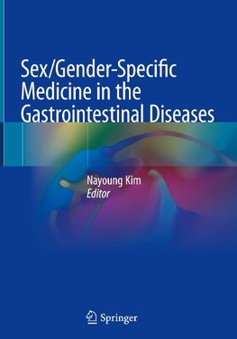 Sex/Gender-Specific Medicine in the Gastrointestinal Diseases