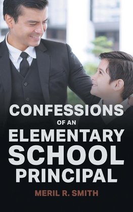 Confessions of an Elementary School Principal