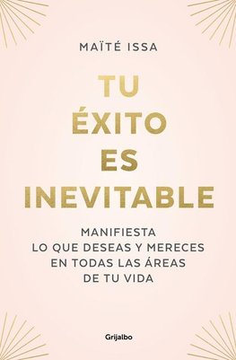 Tu Éxito Es Inevitable / Your Success Is Inevitable