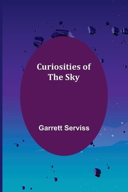 Curiosities of the Sky