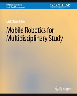 Mobile Robotics for Multidisciplinary Study