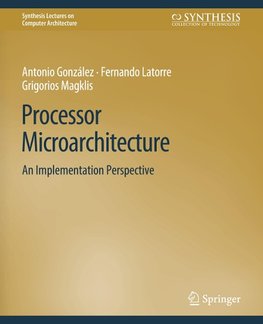 Processor Microarchitecture