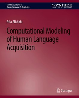 Computational Modeling of Human Language Acquisition