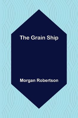 The Grain Ship