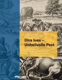 Dira lues - Unheilvolle Pest