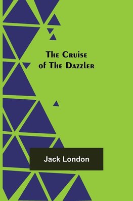 The Cruise of the Dazzler