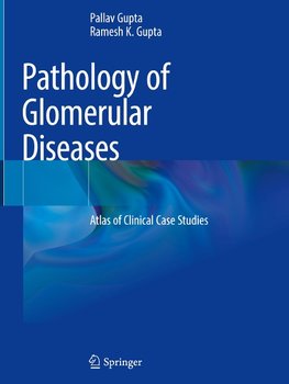 Pathology of Glomerular Diseases