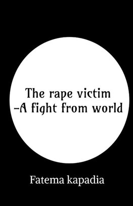 The rape victim - A fight from world