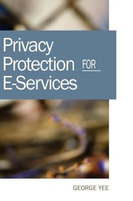 Privacy Protection for E-Services