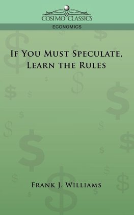 If You Must Speculate, Learn the Rules