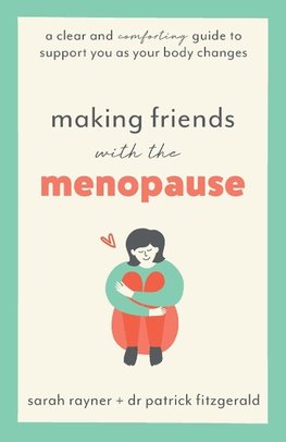 Making Friends with the Menopause