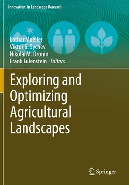 Exploring and Optimizing Agricultural Landscapes