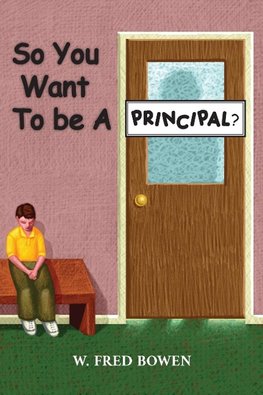 So You Want to be a Principal