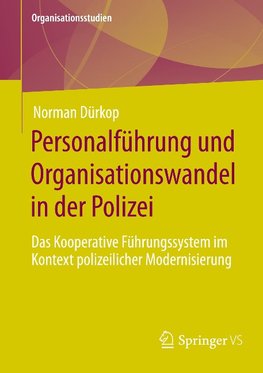 Personalführung und Organisationswandel in der Polizei