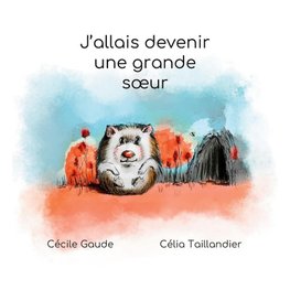 J'allais devenir une grande soeur