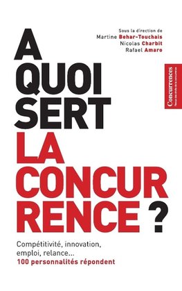 À QUOI SERT LA CONCURRENCE ?