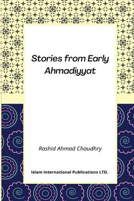 Stories from Early Ahmadiyyat