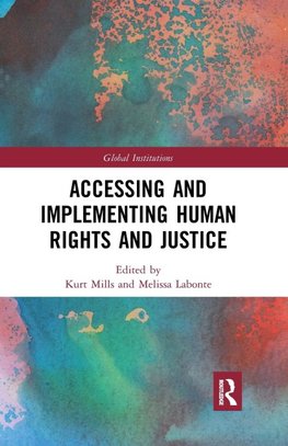 Accessing and Implementing Human Rights and Justice