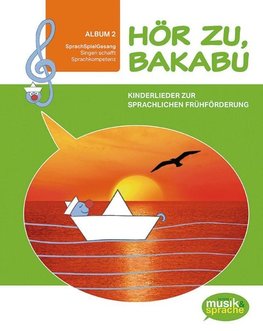 Hör zu, Bakabu - Album 2. Kinderbuch mit Audio-CD